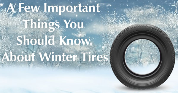  A Few Important Things You Should Know About Winter Tires and Driving